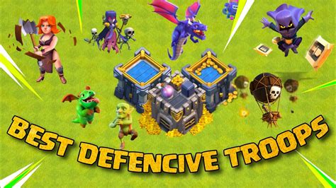 For farming use super minion and loons for defence. . Best defense troops clash of clans